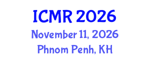 International Conference on Mammography and Radiology (ICMR) November 11, 2026 - Phnom Penh, Cambodia International Conference on Mammography and Radiology (ICMR) November 11, 2026 - Phnom Penh, Cambodia