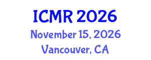 International Conference on Mammography and Radiology (ICMR) November 15, 2026 - Vancouver, Canada International Conference on Mammography and Radiology (ICMR) November 15, 2026 - Vancouver, Canada