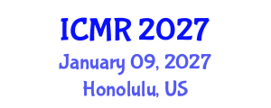 International Conference on Mammography and Radiology (ICMR) January 09, 2027 - Honolulu, United States International Conference on Mammography and Radiology (ICMR) January 09, 2027 - Honolulu, United States
