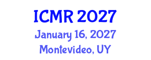 International Conference on Mammography and Radiology (ICMR) January 16, 2027 - Montevideo, Uruguay International Conference on Mammography and Radiology (ICMR) January 16, 2027 - Montevideo, Uruguay