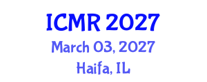 International Conference on Mammography and Radiology (ICMR) March 03, 2027 - Haifa, Israel International Conference on Mammography and Radiology (ICMR) March 03, 2027 - Haifa, Israel