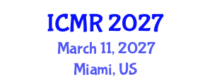 International Conference on Mammography and Radiology (ICMR) March 11, 2027 - Miami, United States International Conference on Mammography and Radiology (ICMR) March 11, 2027 - Miami, United States