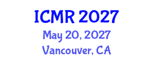 International Conference on Mammography and Radiology (ICMR) May 20, 2027 - Vancouver, Canada International Conference on Mammography and Radiology (ICMR) May 20, 2027 - Vancouver, Canada