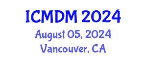 International Conference on Management and Decision Making (ICMDM) August 05, 2024 - Vancouver, Canada