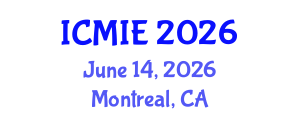 International Conference on Management and Industrial Engineering (ICMIE) June 14, 2026 - Montreal, Canada