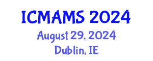 International Conference on Management and Marketing Sciences (ICMAMS) August 29, 2024 - Dublin, Ireland