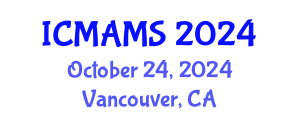 International Conference on Management and Marketing Sciences (ICMAMS) October 24, 2024 - Vancouver, Canada