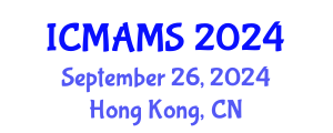 International Conference on Management and Marketing Sciences (ICMAMS) September 26, 2024 - Hong Kong, China