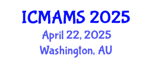 International Conference on Management and Marketing Sciences (ICMAMS) April 22, 2025 - Washington, Australia