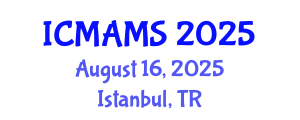 International Conference on Management and Marketing Sciences (ICMAMS) August 16, 2025 - Istanbul, Turkey