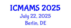 International Conference on Management and Marketing Sciences (ICMAMS) July 22, 2025 - Berlin, Germany