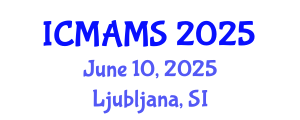 International Conference on Management and Marketing Sciences (ICMAMS) June 10, 2025 - Ljubljana, Slovenia
