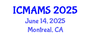 International Conference on Management and Marketing Sciences (ICMAMS) June 14, 2025 - Montreal, Canada