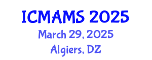 International Conference on Management and Marketing Sciences (ICMAMS) March 29, 2025 - Algiers, Algeria