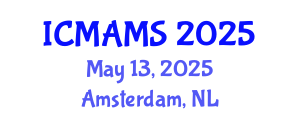International Conference on Management and Marketing Sciences (ICMAMS) May 13, 2025 - Amsterdam, Netherlands