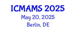 International Conference on Management and Marketing Sciences (ICMAMS) May 20, 2025 - Berlin, Germany