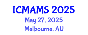 International Conference on Management and Marketing Sciences (ICMAMS) May 27, 2025 - Melbourne, Australia