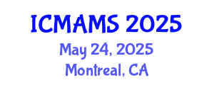 International Conference on Management and Marketing Sciences (ICMAMS) May 24, 2025 - Montreal, Canada