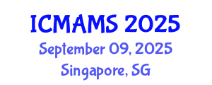 International Conference on Management and Marketing Sciences (ICMAMS) September 09, 2025 - Singapore, Singapore