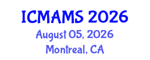International Conference on Management and Marketing Sciences (ICMAMS) August 05, 2026 - Montreal, Canada International Conference on Management and Marketing Sciences (ICMAMS) August 05, 2026 - Montreal, Canada
