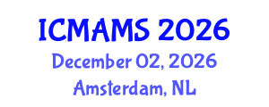 International Conference on Management and Marketing Sciences (ICMAMS) December 02, 2026 - Amsterdam, Netherlands International Conference on Management and Marketing Sciences (ICMAMS) December 02, 2026 - Amsterdam, Netherlands