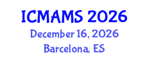 International Conference on Management and Marketing Sciences (ICMAMS) December 16, 2026 - Barcelona, Spain International Conference on Management and Marketing Sciences (ICMAMS) December 16, 2026 - Barcelona, Spain