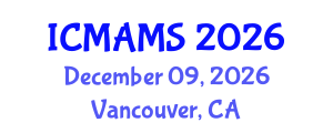 International Conference on Management and Marketing Sciences (ICMAMS) December 09, 2026 - Vancouver, Canada International Conference on Management and Marketing Sciences (ICMAMS) December 09, 2026 - Vancouver, Canada