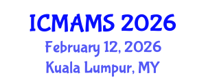 International Conference on Management and Marketing Sciences (ICMAMS) February 12, 2026 - Kuala Lumpur, Malaysia International Conference on Management and Marketing Sciences (ICMAMS) February 12, 2026 - Kuala Lumpur, Malaysia