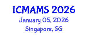 International Conference on Management and Marketing Sciences (ICMAMS) January 05, 2026 - Singapore, Singapore International Conference on Management and Marketing Sciences (ICMAMS) January 05, 2026 - Singapore, Singapore