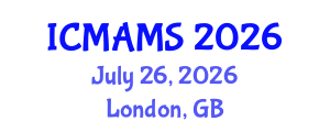 International Conference on Management and Marketing Sciences (ICMAMS) July 26, 2026 - London, United Kingdom International Conference on Management and Marketing Sciences (ICMAMS) July 26, 2026 - London, United Kingdom