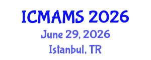 International Conference on Management and Marketing Sciences (ICMAMS) June 29, 2026 - Istanbul, Turkey International Conference on Management and Marketing Sciences (ICMAMS) June 29, 2026 - Istanbul, Turkey