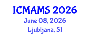 International Conference on Management and Marketing Sciences (ICMAMS) June 08, 2026 - Ljubljana, Slovenia International Conference on Management and Marketing Sciences (ICMAMS) June 08, 2026 - Ljubljana, Slovenia