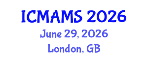 International Conference on Management and Marketing Sciences (ICMAMS) June 29, 2026 - London, United Kingdom International Conference on Management and Marketing Sciences (ICMAMS) June 29, 2026 - London, United Kingdom