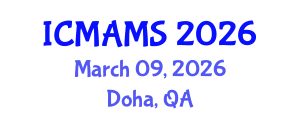 International Conference on Management and Marketing Sciences (ICMAMS) March 09, 2026 - Doha, Qatar International Conference on Management and Marketing Sciences (ICMAMS) March 09, 2026 - Doha, Qatar