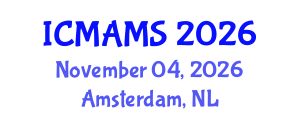 International Conference on Management and Marketing Sciences (ICMAMS) November 04, 2026 - Amsterdam, Netherlands International Conference on Management and Marketing Sciences (ICMAMS) November 04, 2026 - Amsterdam, Netherlands