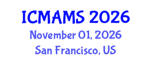 International Conference on Management and Marketing Sciences (ICMAMS) November 01, 2026 - San Francisco, United States International Conference on Management and Marketing Sciences (ICMAMS) November 01, 2026 - San Francisco, United States