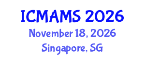 International Conference on Management and Marketing Sciences (ICMAMS) November 18, 2026 - Singapore, Singapore International Conference on Management and Marketing Sciences (ICMAMS) November 18, 2026 - Singapore, Singapore