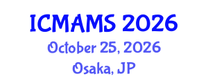 International Conference on Management and Marketing Sciences (ICMAMS) October 25, 2026 - Osaka, Japan International Conference on Management and Marketing Sciences (ICMAMS) October 25, 2026 - Osaka, Japan
