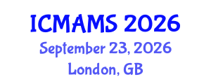 International Conference on Management and Marketing Sciences (ICMAMS) September 23, 2026 - London, United Kingdom International Conference on Management and Marketing Sciences (ICMAMS) September 23, 2026 - London, United Kingdom