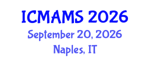 International Conference on Management and Marketing Sciences (ICMAMS) September 20, 2026 - Naples, Italy International Conference on Management and Marketing Sciences (ICMAMS) September 20, 2026 - Naples, Italy
