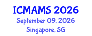 International Conference on Management and Marketing Sciences (ICMAMS) September 09, 2026 - Singapore, Singapore International Conference on Management and Marketing Sciences (ICMAMS) September 09, 2026 - Singapore, Singapore