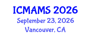 International Conference on Management and Marketing Sciences (ICMAMS) September 23, 2026 - Vancouver, Canada International Conference on Management and Marketing Sciences (ICMAMS) September 23, 2026 - Vancouver, Canada