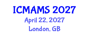 International Conference on Management and Marketing Sciences (ICMAMS) April 22, 2027 - London, United Kingdom International Conference on Management and Marketing Sciences (ICMAMS) April 22, 2027 - London, United Kingdom