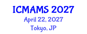 International Conference on Management and Marketing Sciences (ICMAMS) April 22, 2027 - Tokyo, Japan International Conference on Management and Marketing Sciences (ICMAMS) April 22, 2027 - Tokyo, Japan