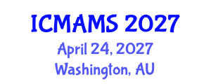 International Conference on Management and Marketing Sciences (ICMAMS) April 24, 2027 - Washington, Australia International Conference on Management and Marketing Sciences (ICMAMS) April 24, 2027 - Washington, Australia