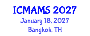 International Conference on Management and Marketing Sciences (ICMAMS) January 18, 2027 - Bangkok, Thailand International Conference on Management and Marketing Sciences (ICMAMS) January 18, 2027 - Bangkok, Thailand