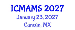 International Conference on Management and Marketing Sciences (ICMAMS) January 23, 2027 - Cancún, Mexico International Conference on Management and Marketing Sciences (ICMAMS) January 23, 2027 - Cancún, Mexico