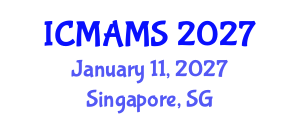 International Conference on Management and Marketing Sciences (ICMAMS) January 11, 2027 - Singapore, Singapore International Conference on Management and Marketing Sciences (ICMAMS) January 11, 2027 - Singapore, Singapore