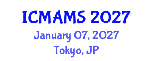International Conference on Management and Marketing Sciences (ICMAMS) January 07, 2027 - Tokyo, Japan International Conference on Management and Marketing Sciences (ICMAMS) January 07, 2027 - Tokyo, Japan