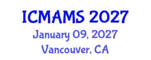 International Conference on Management and Marketing Sciences (ICMAMS) January 09, 2027 - Vancouver, Canada International Conference on Management and Marketing Sciences (ICMAMS) January 09, 2027 - Vancouver, Canada